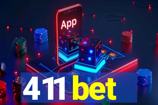 411 bet